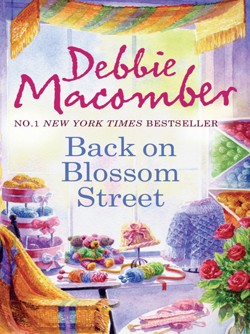 Title details for Back on Blossom Street by Debbie Macomber - Available